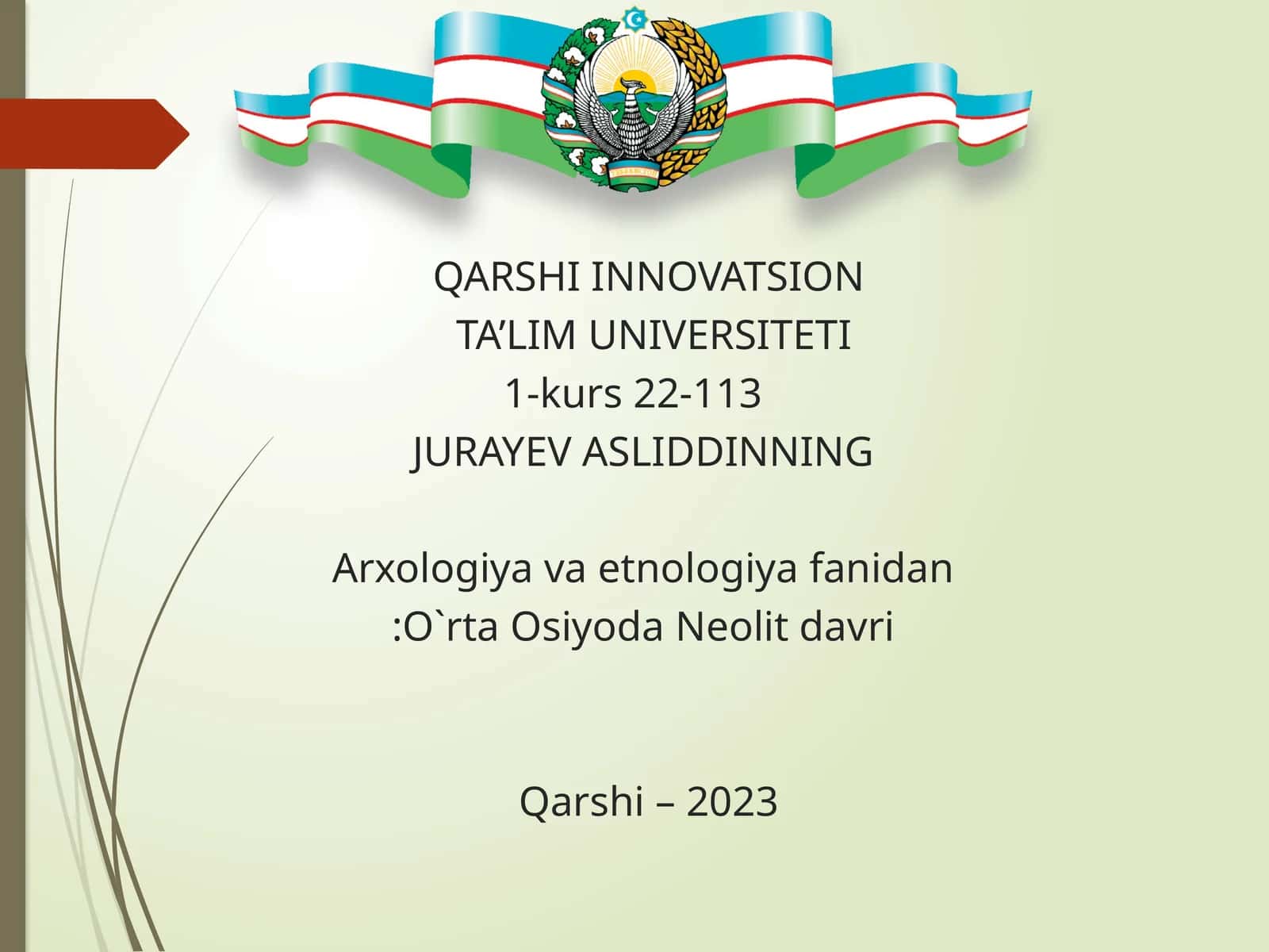 Arxologiya va etnologiya fanidan:O`rta Osiyoda Neolit davri