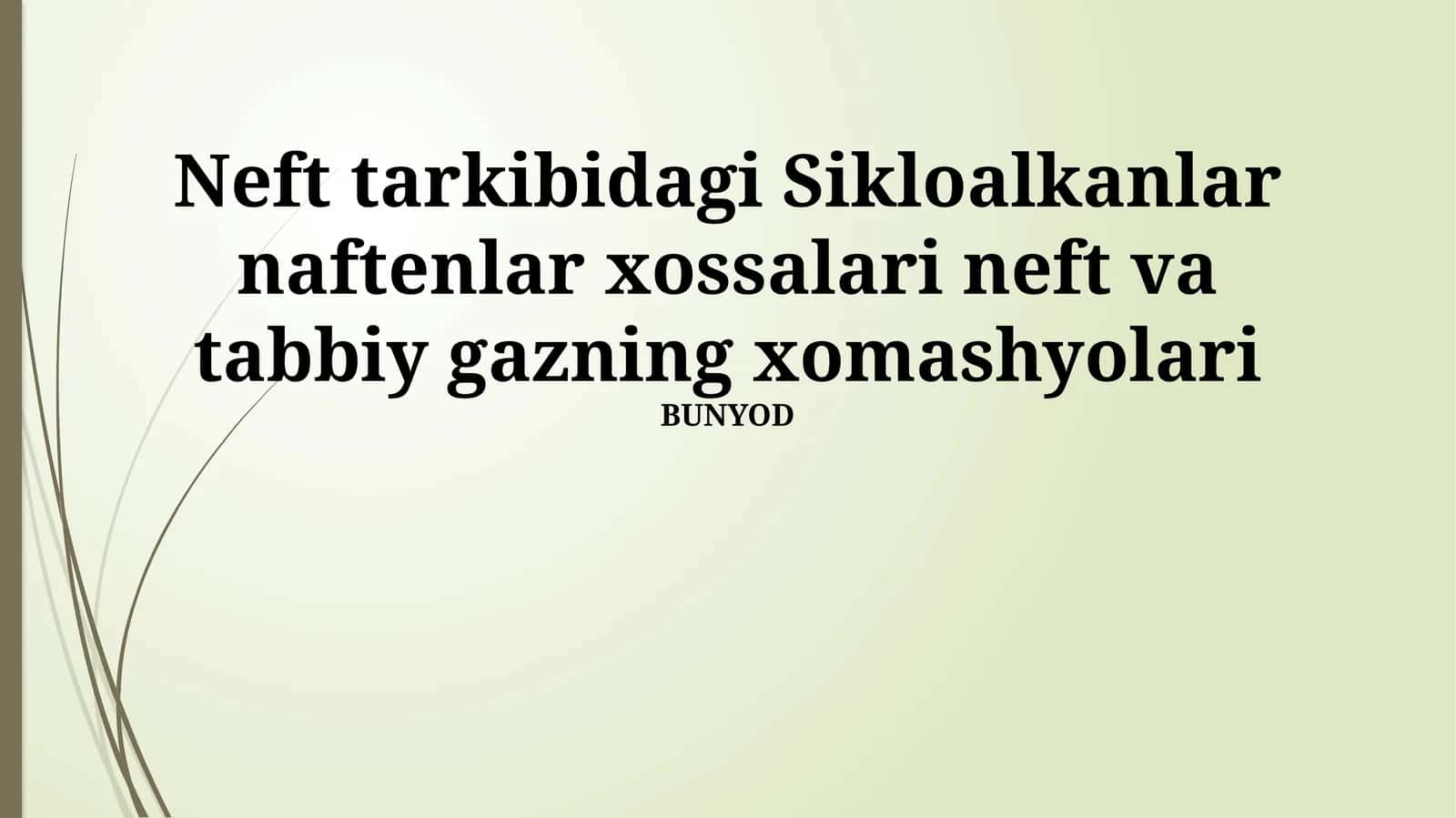 Sikloalkanlar tarkibi va xossalari