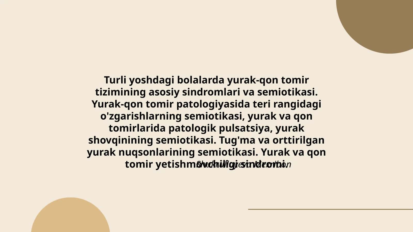 Turli yoshdagi bolalarda yurak-qon tomir tizimining asosiy sindromlari va semiotikasi