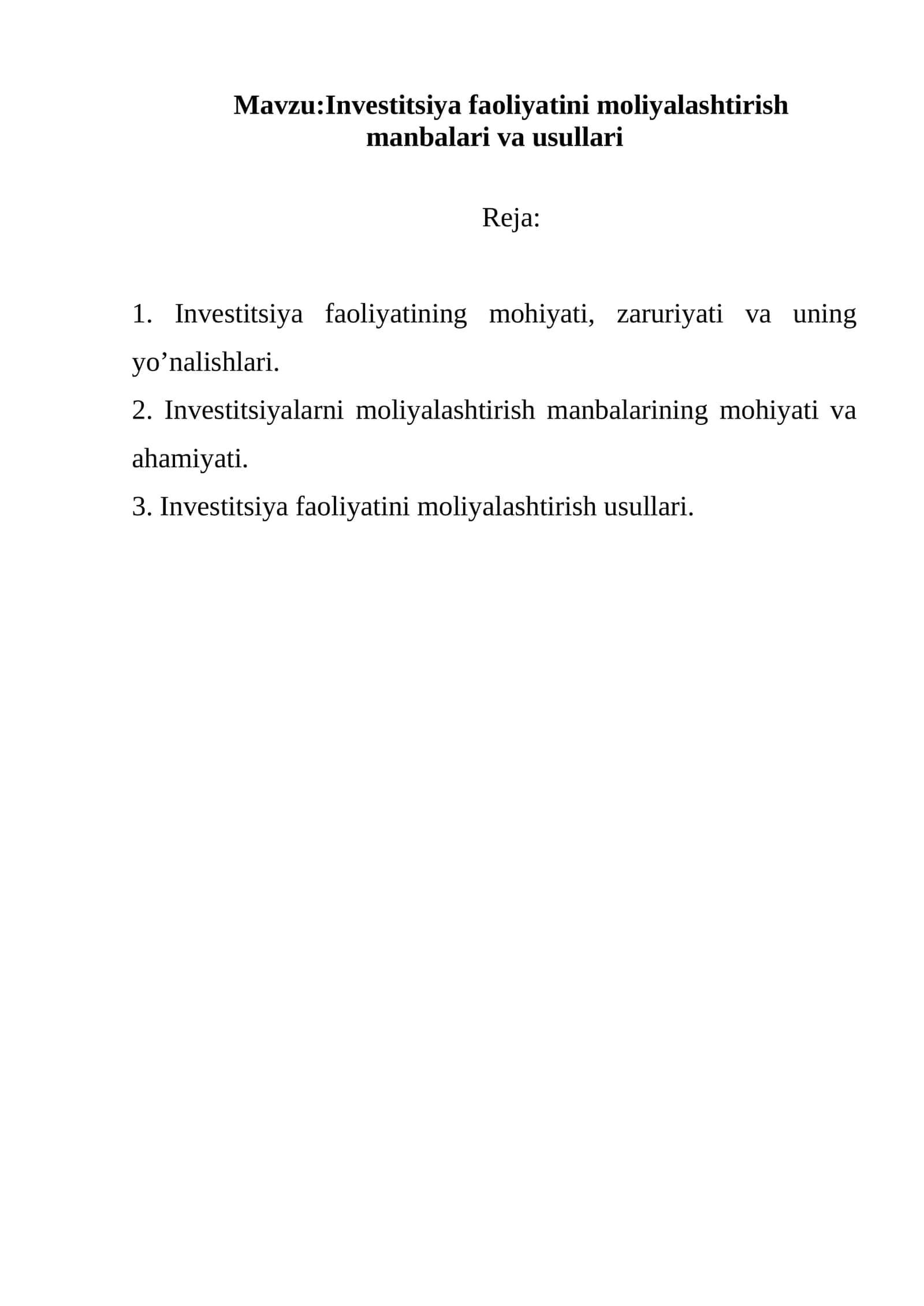 Investitsiya faoliyatini moliyalashtirish manbalari va usullari