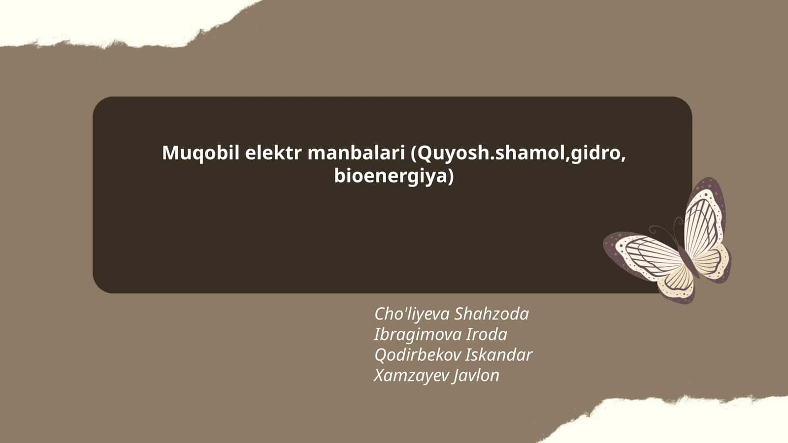 Muqobil elektr manbalari (Quyosh.shamol,gidro,bioenergiya)