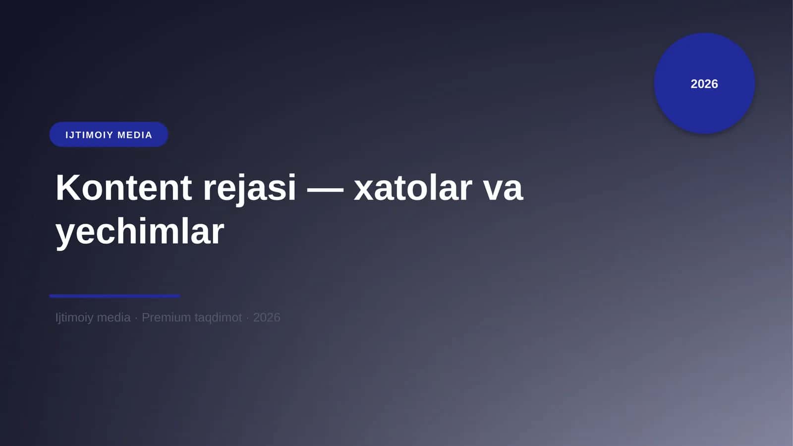 Kontent rejasi — xatolar va yechimlar