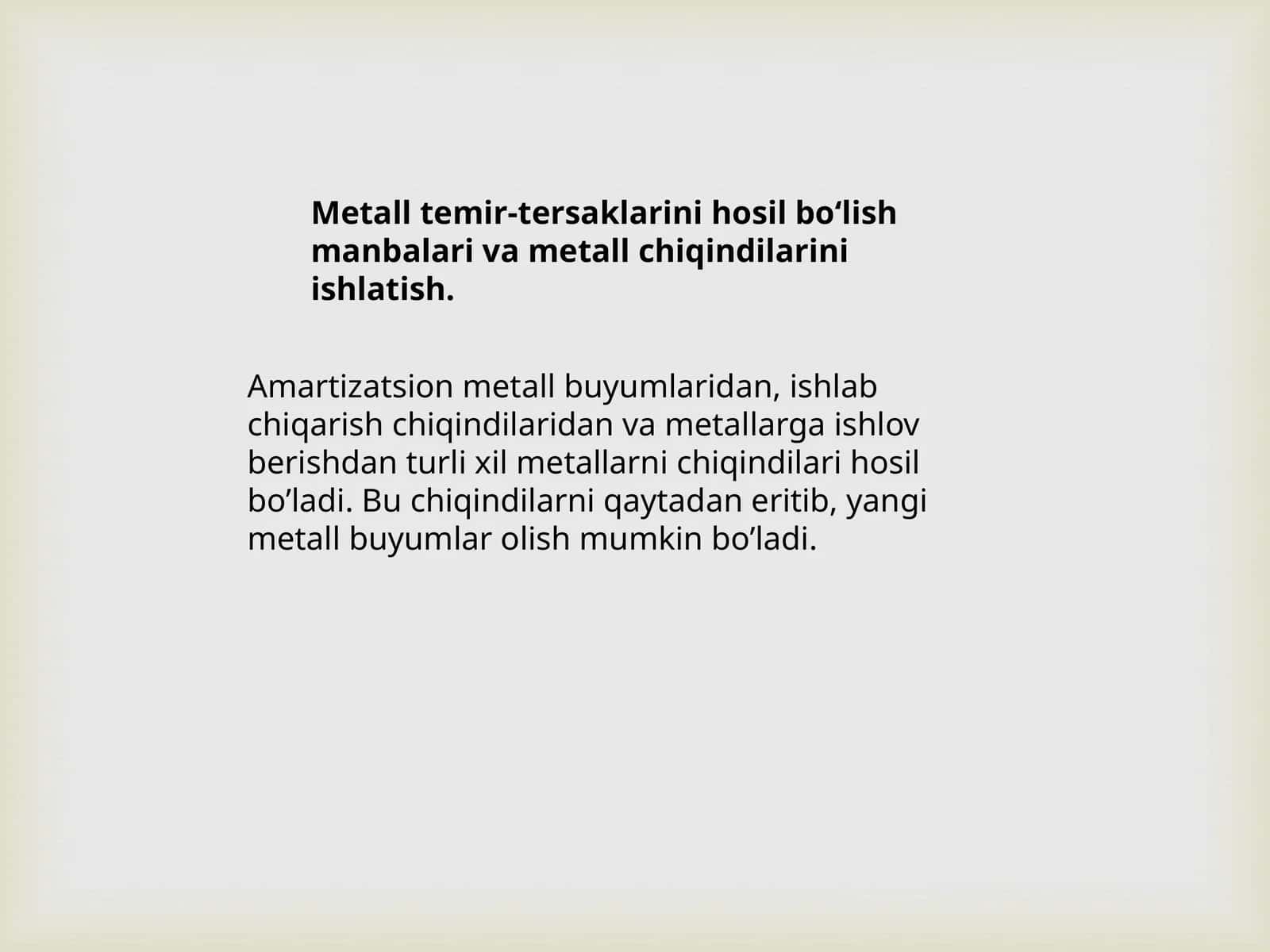 Metall temir-tersaklarini hosil bo'lish manbalari va metall chiqindilarini ishlatish