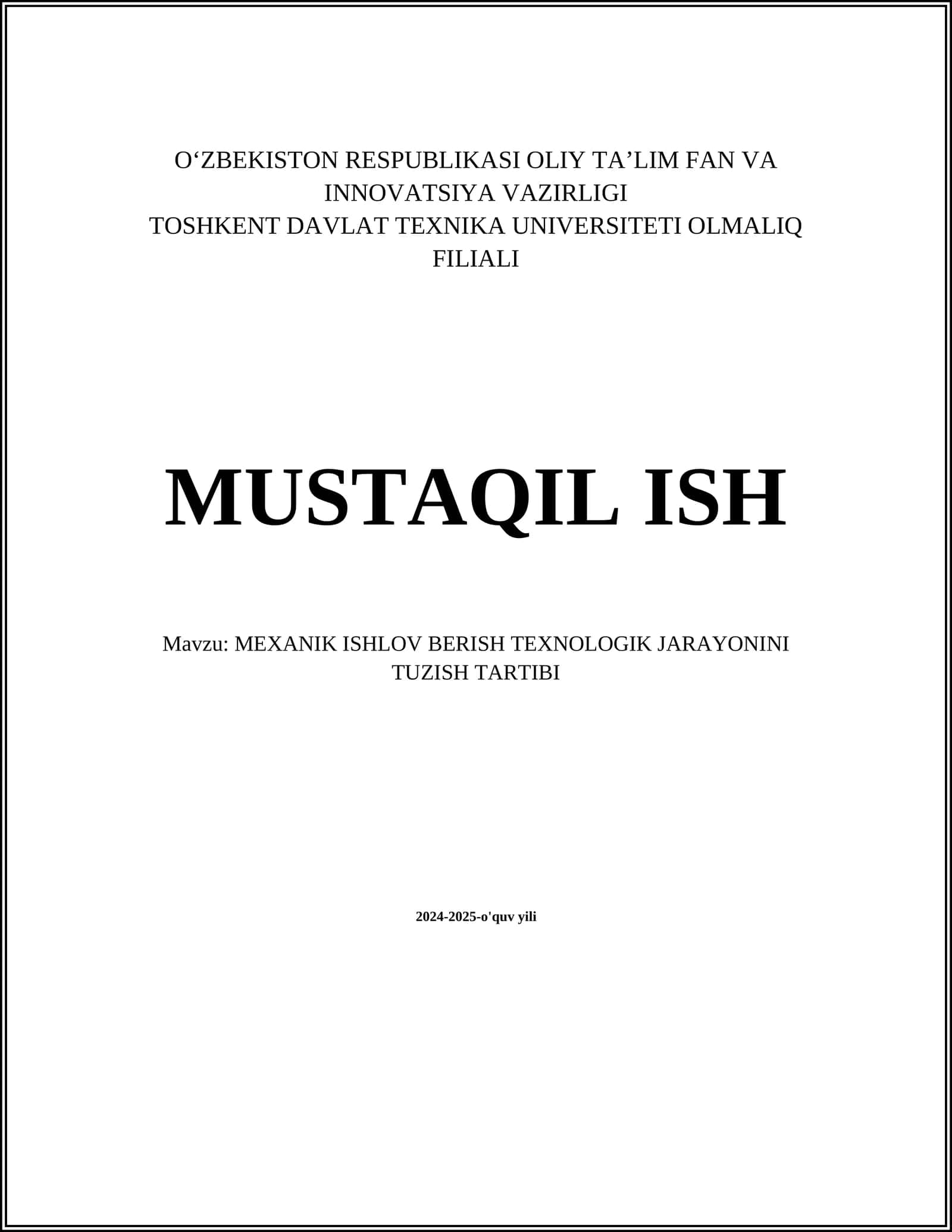 MEXANIK ISHLOV BERISH TEXNOLOGIK JARAYONINI TUZISH TARTIBI