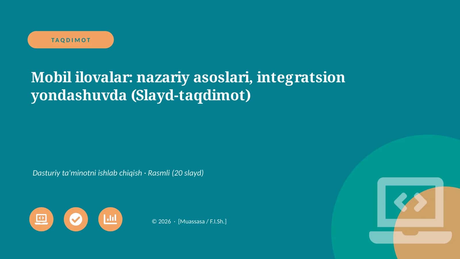 Mobil ilovalar: nazariy asoslari, integratsion yondashuvda (Slayd-taqdimot)