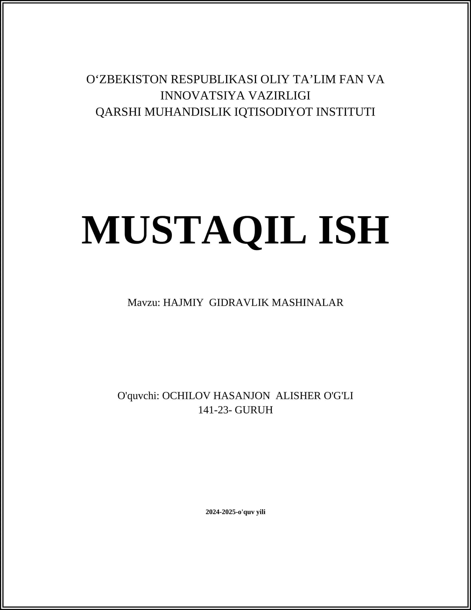 MUSTAQIL ISH Mavzu: HAJMIY GIDRAVLIK MASHINALAR