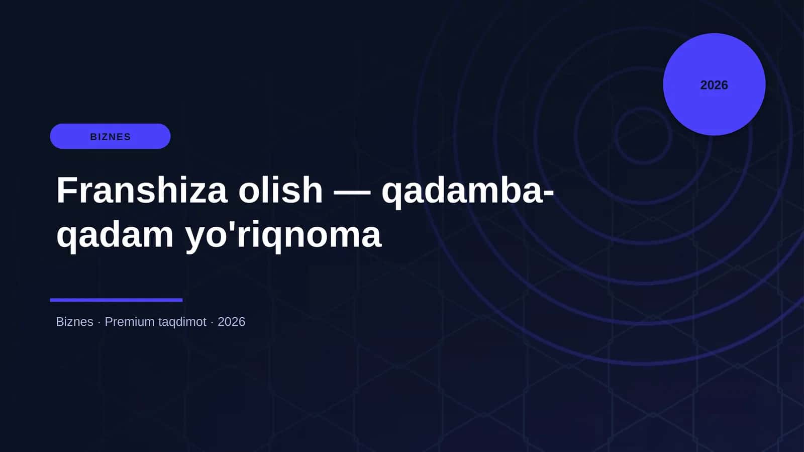 Franshiza olish — qadamba-qadam yo'riqnoma