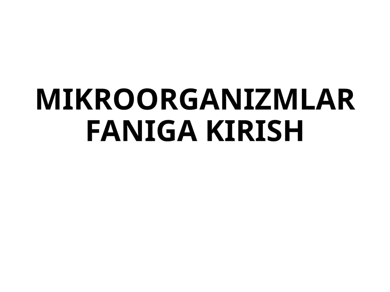 MIKROORGANIZMLAR FANIGA