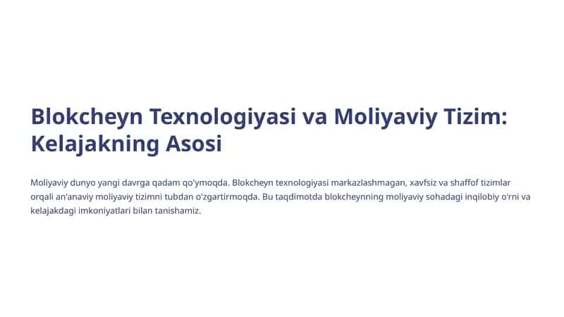 Blokcheyn Texnologiyasi va Moliyaviy Tizim: Kelajakning Asosi