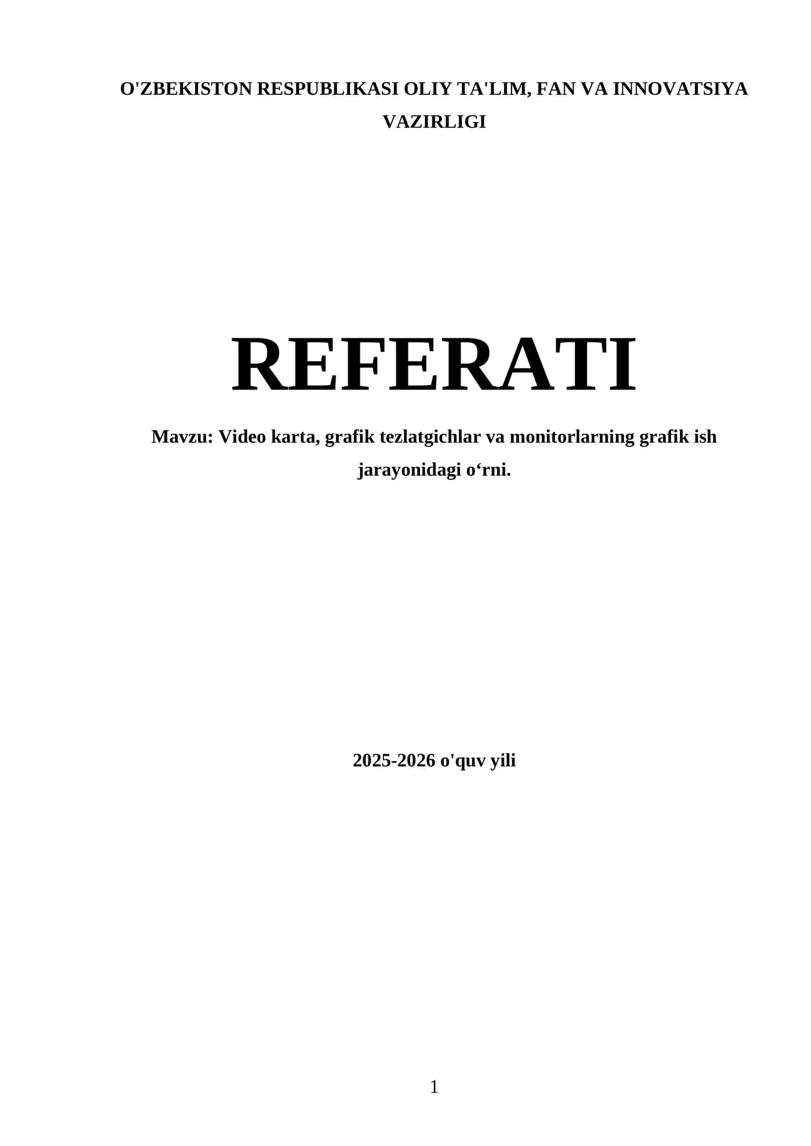 Video karta, grafik tezlatgichlar va monitorlarning grafik ish jarayonidagi o‘rni