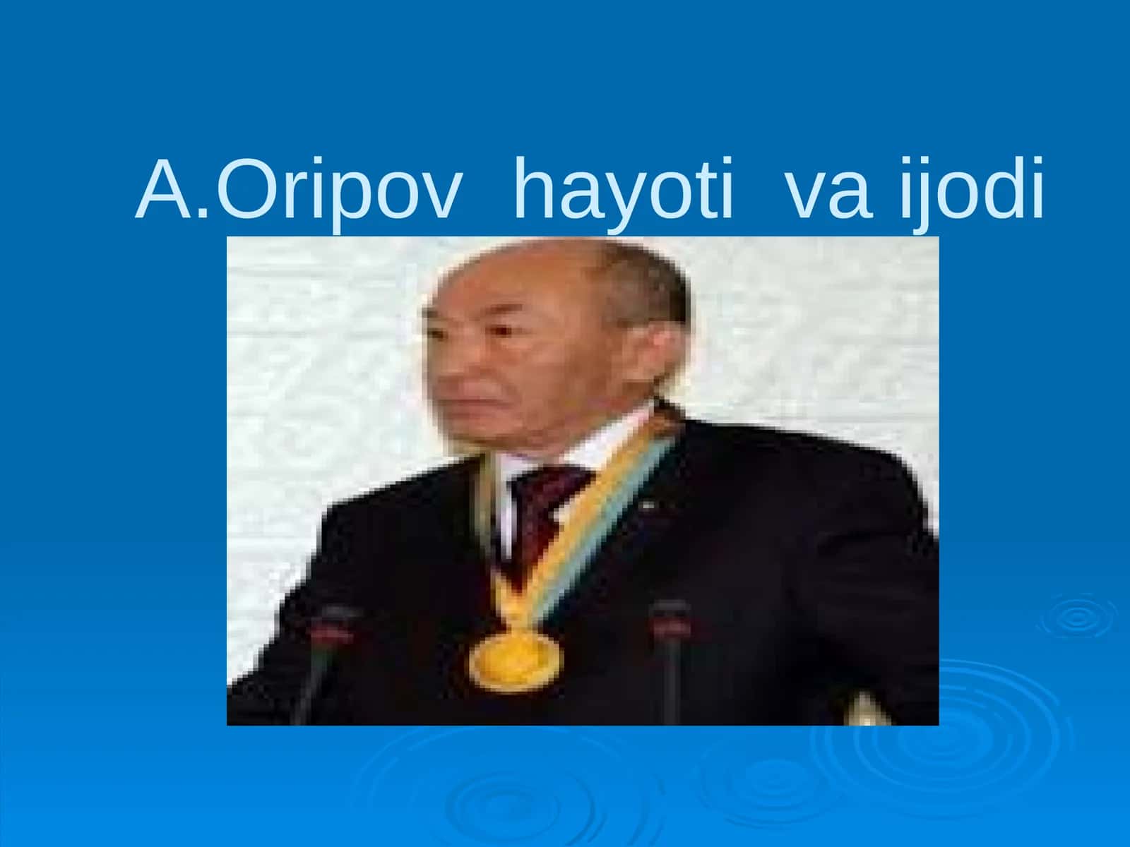 A.Oripov hayoti va ijodi