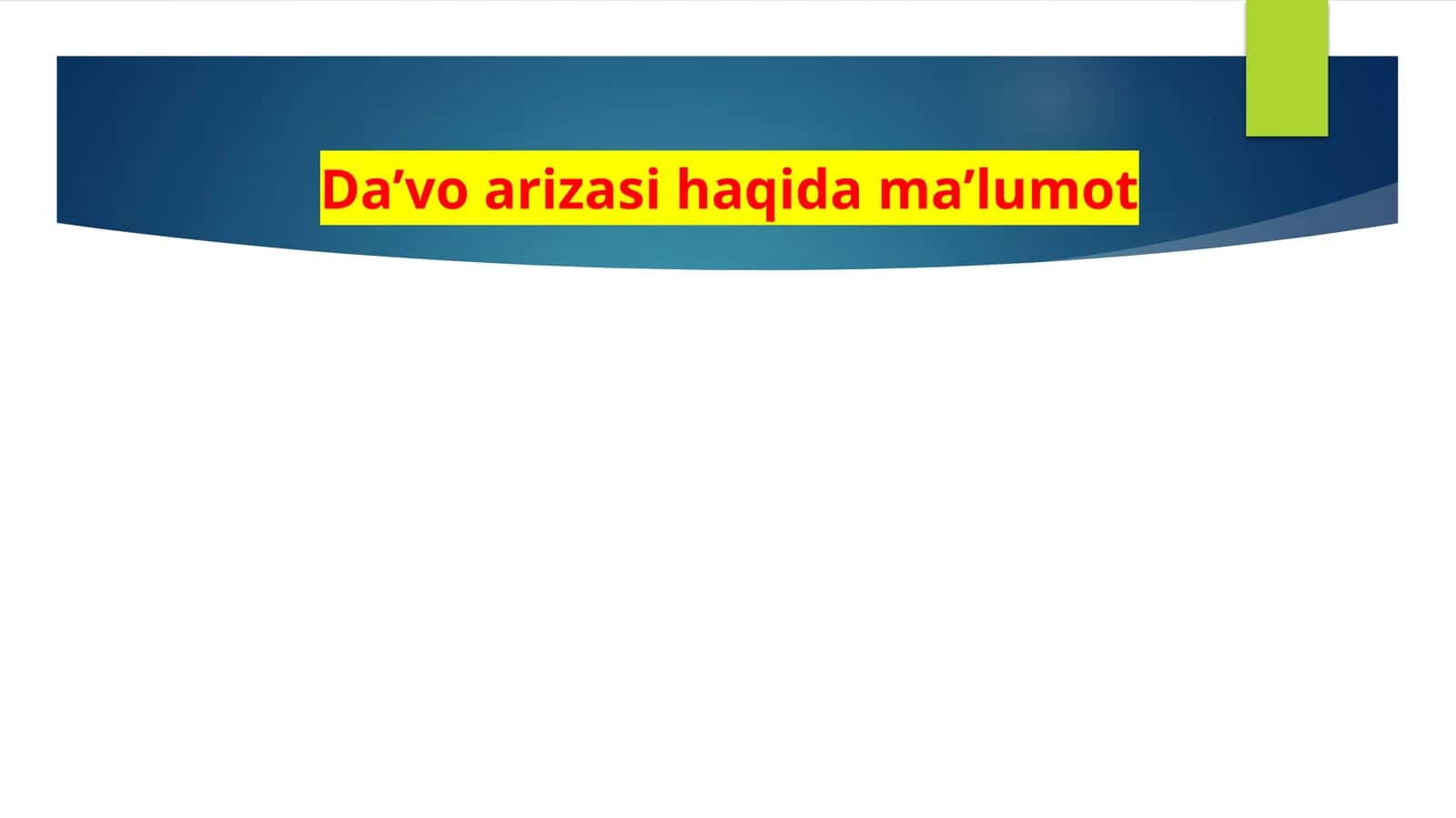 Da’vo  arizasi  haqida  ma’lumot