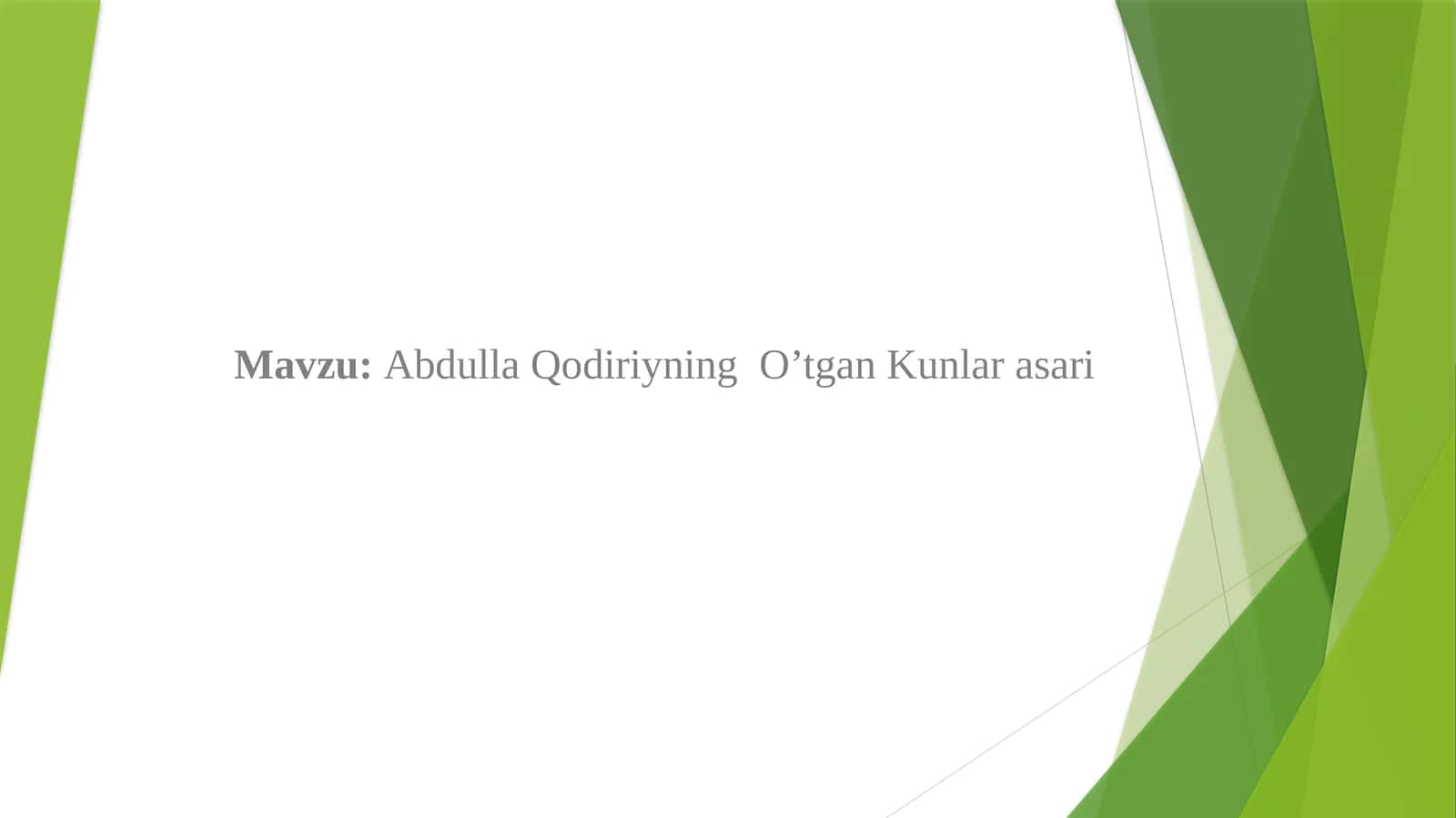 Abdulla Qodiriyning O’tgan Kunlar asari