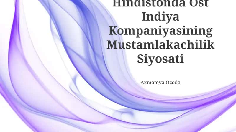 Hindistonda Ost Indiya Kompaniyasining Mustamlakachilik Siyosati