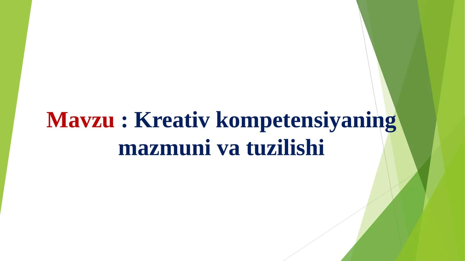Kreativ kоmpetensiyaning mazmuni va tuzilishi