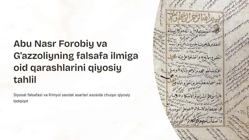 Abu Nasr Forobiy va G'azzoliyning falsafa ilmiga oid qarashlarini qiyosiy tahlil