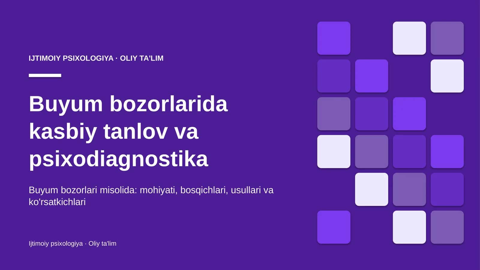 Buyum bozorlarida kasbiy tanlov va psixodiagnostika
