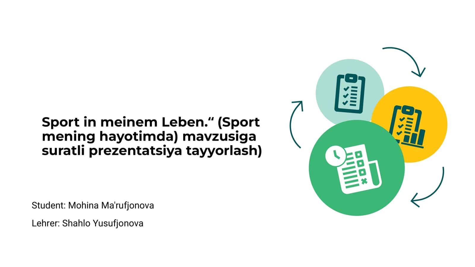 Sport in meinem Leben.“ (Sport mening hayotimda) mavzusiga suratli prezentatsiya tayyorlash