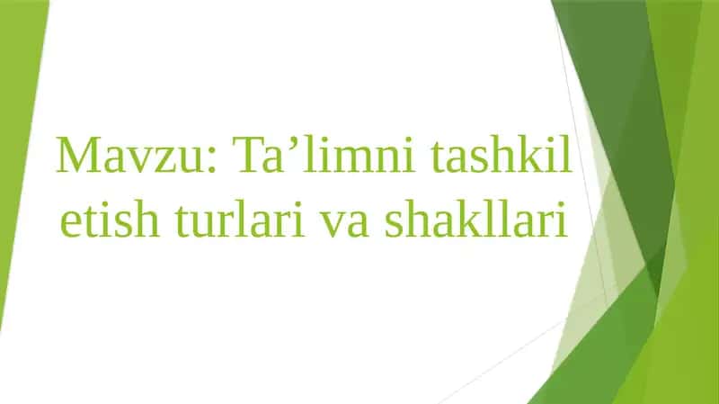 Ta’limni tashkilot ishtirok etish shakllari va shakllari