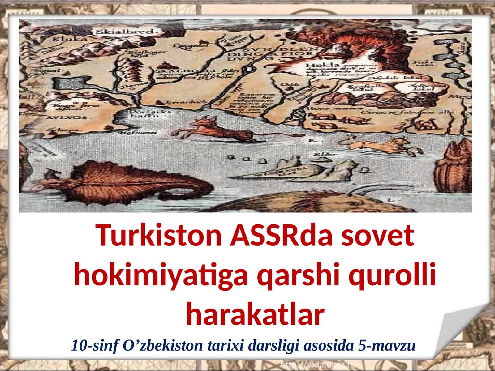 10-sinf O'zbekiston tarixi dars ishlanma. Turkiston ASSRda sovet hokimiyatiga qarshi qurolli harakatlar