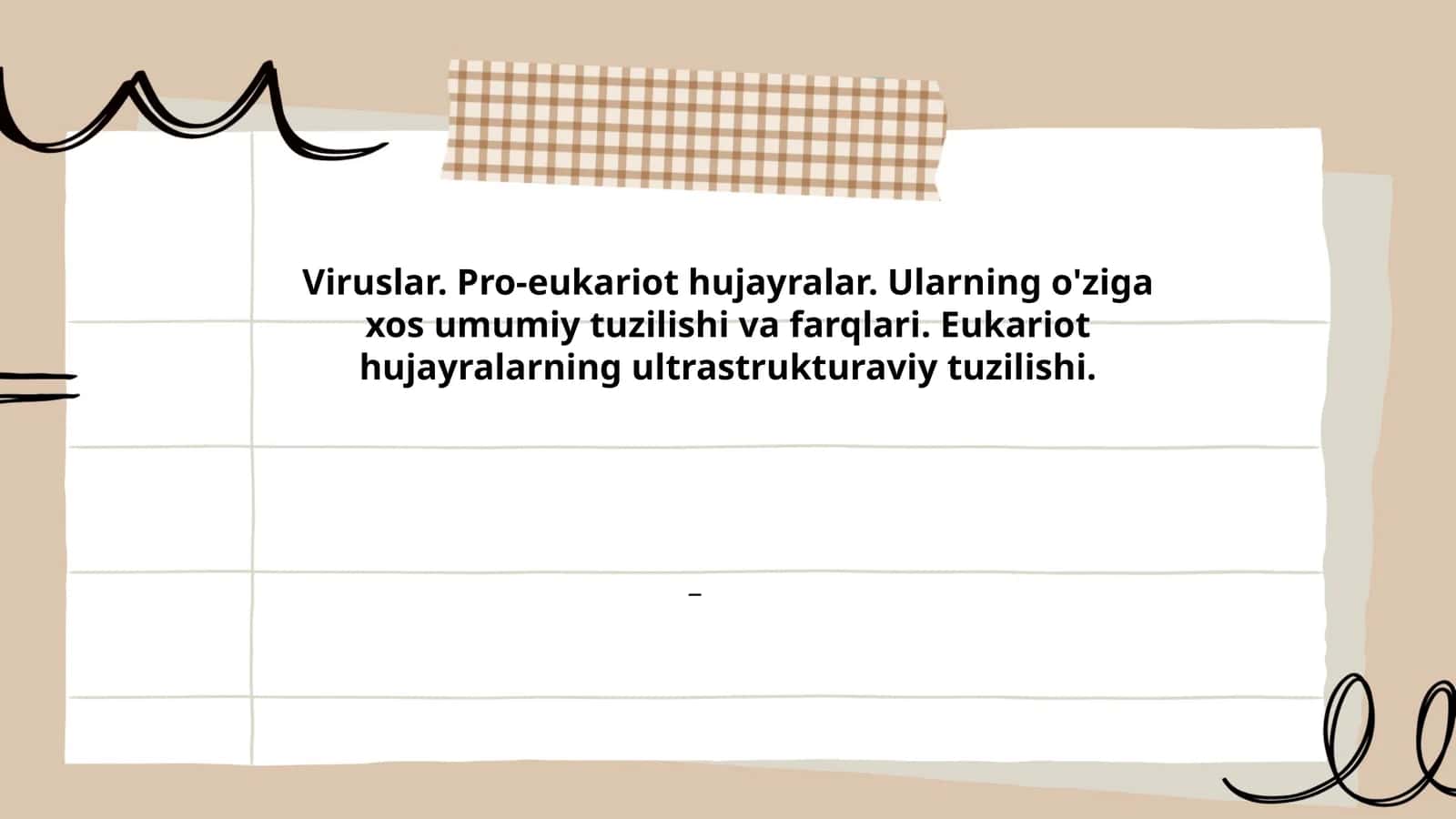 Viruslar. Pro-eukariot hujayralar