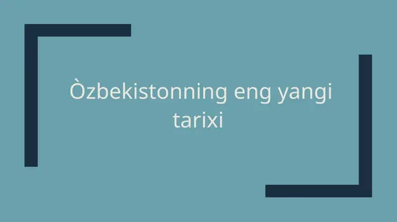 O'zbekistonning eng yangi tarixi