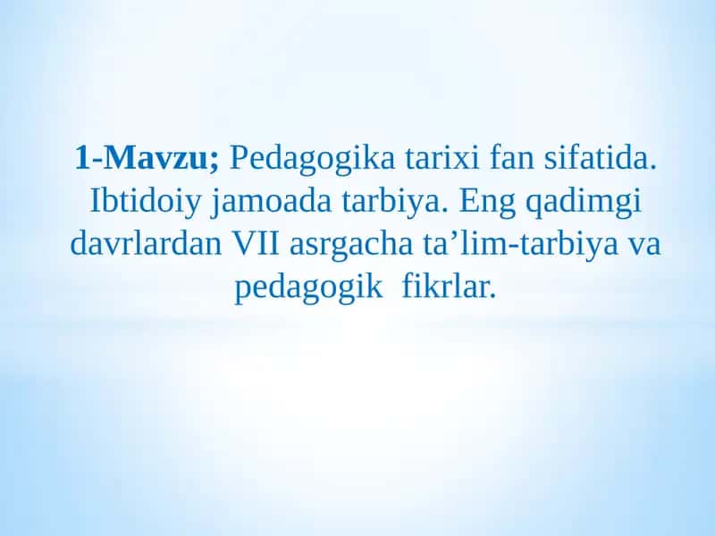 Pedagogika tarixi fanidan mashg'ulotlar