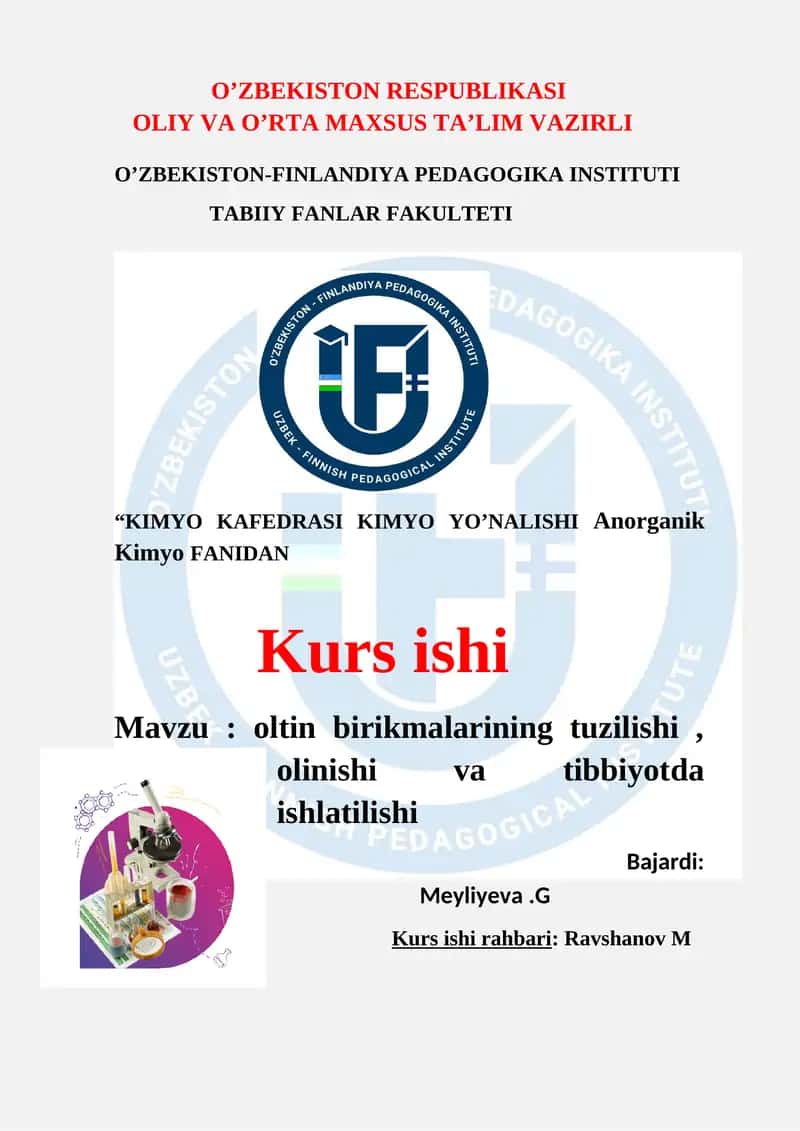 Kurs ishi: Oltin birikmalarining tuzilishi, olinishi va tibbiyotda ishlautilishi
