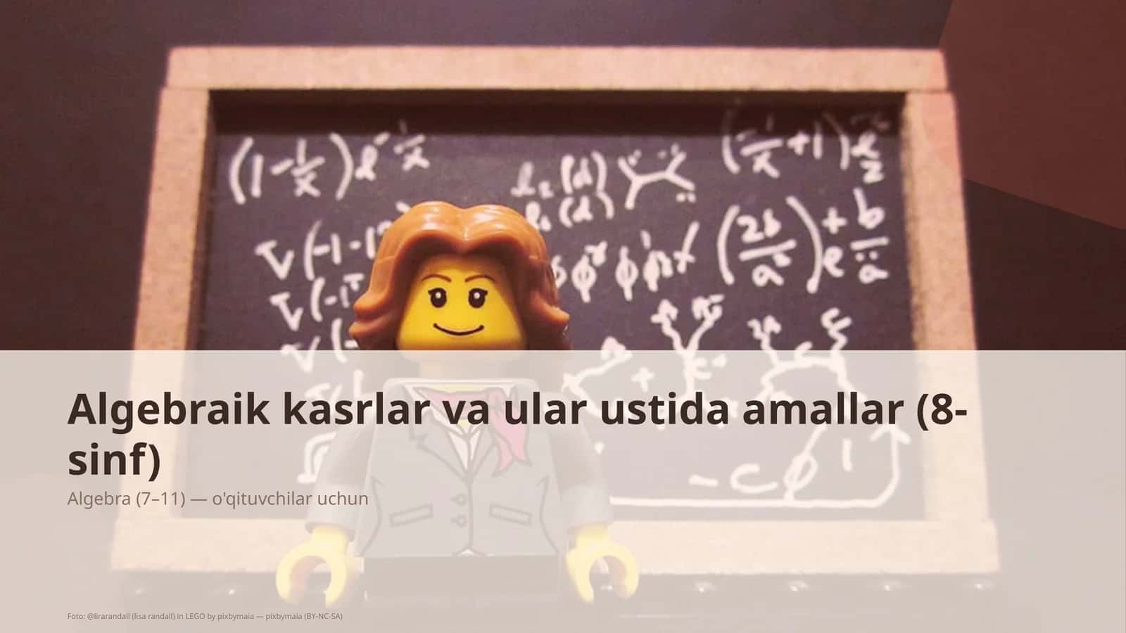 Algebraik kasrlar va ular ustida amallar (8-sinf)