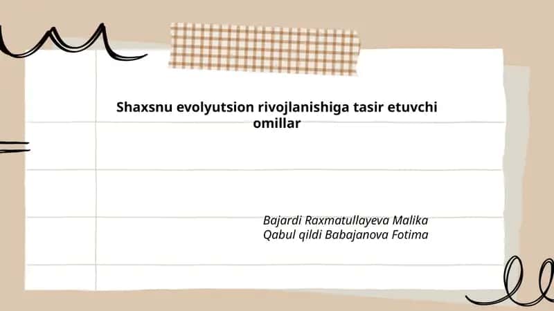 Shaxsnu evolyutsion rivojlanishiga tasir etuvchi omillar