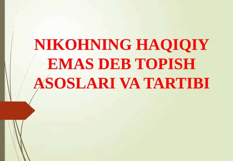 NIKOHNING HAQIQIY EMAS DEB TOPISH ASOSLARI VA TARTIBI