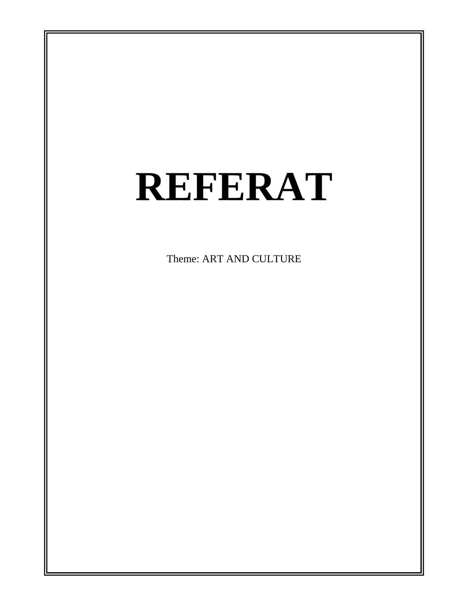 REFERAT Theme: ART AND CULTURE