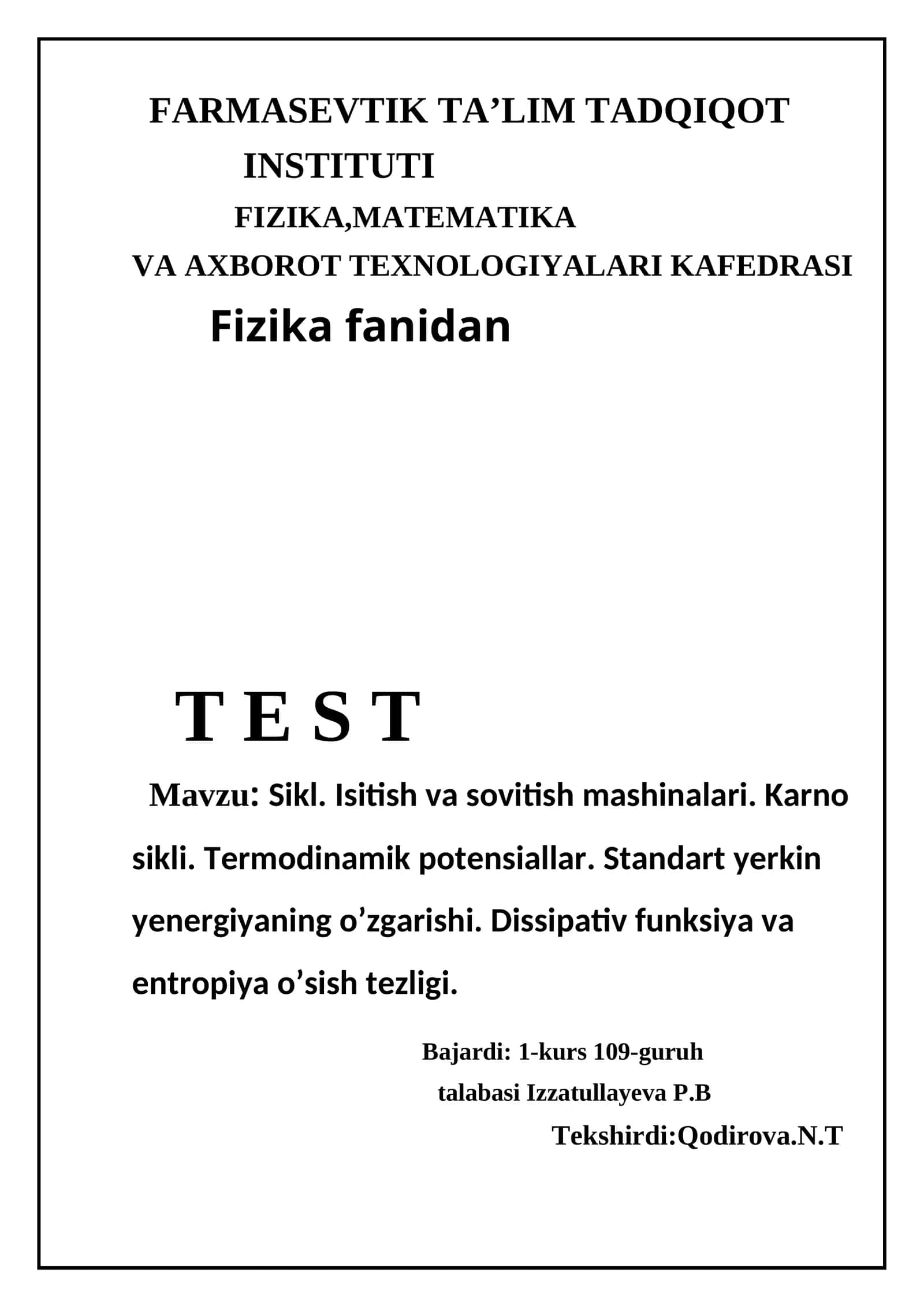 FIZIKA,MATEMATIKA VA AXBOROT TEXNOLOGIYALARI KAFEDRASI T E S T