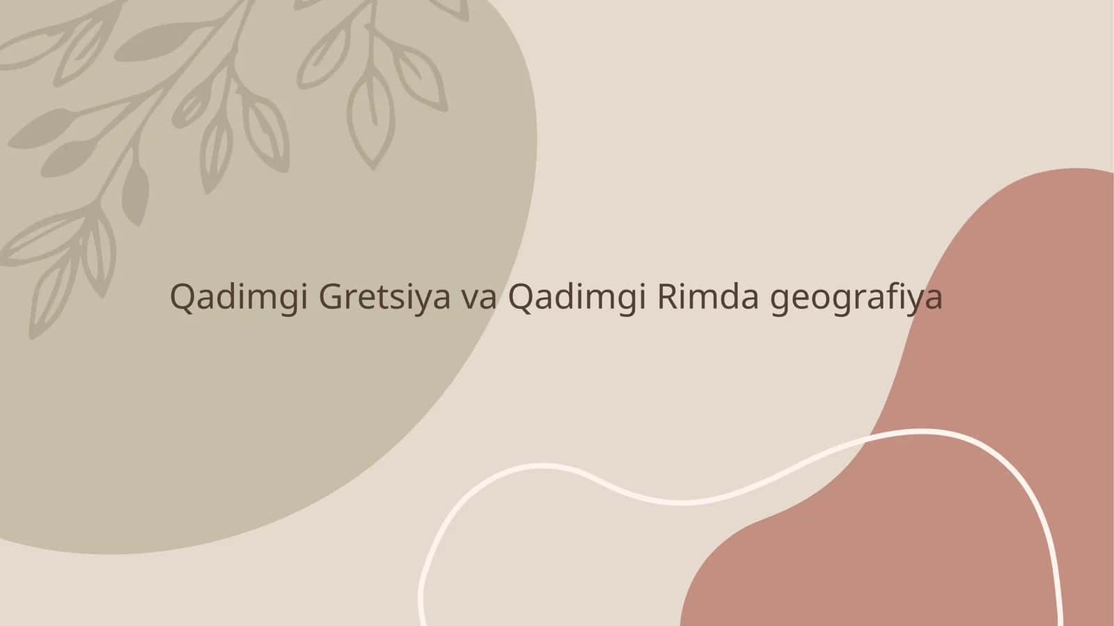 Qadimgi Gretsiya va Qadimgi Rimda geografiya