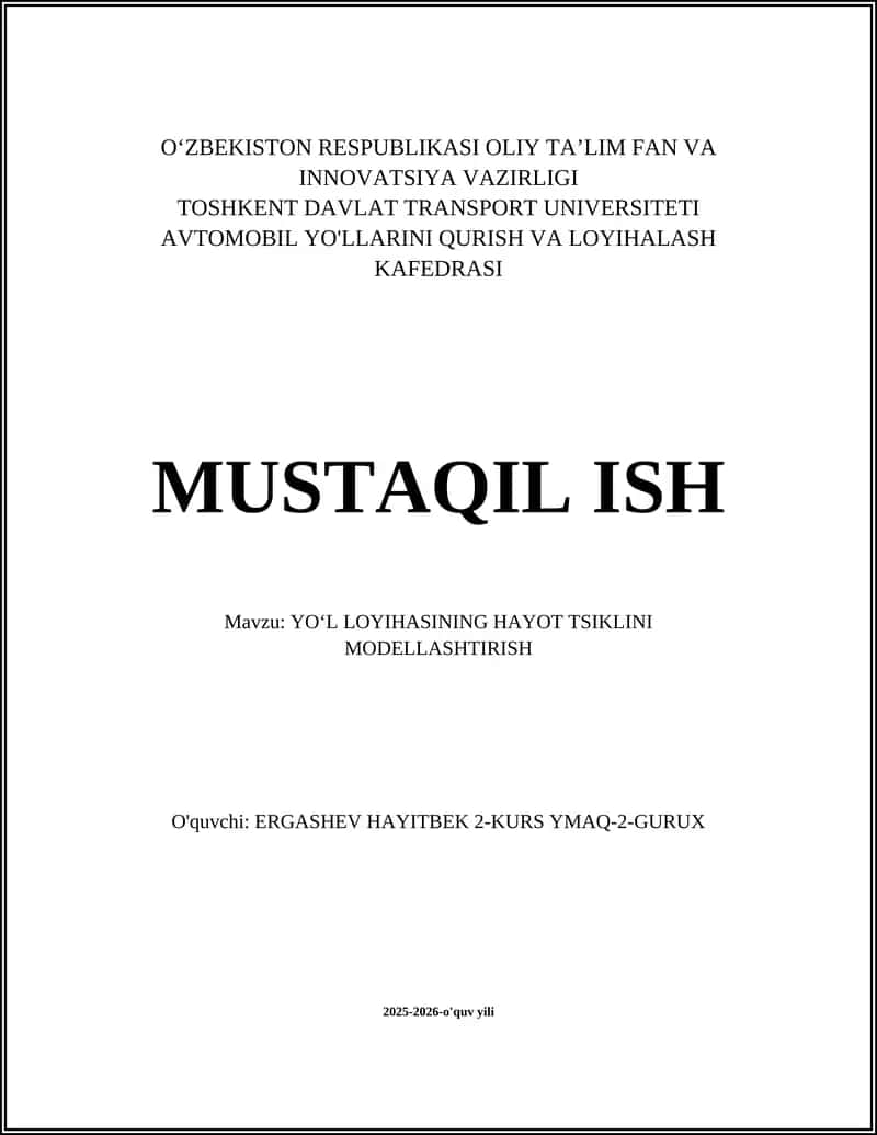 Yo‘l loyihasining hayot tsiklini modellashning nazariy asoslari