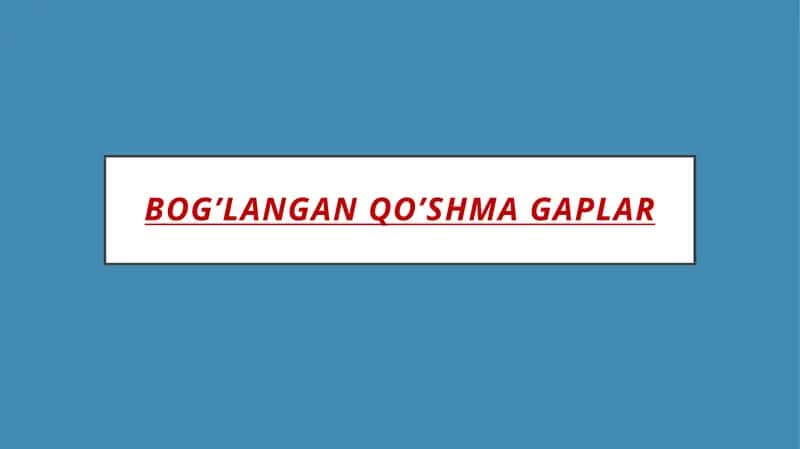 Bogʻlangan qoʻshma gaplar
