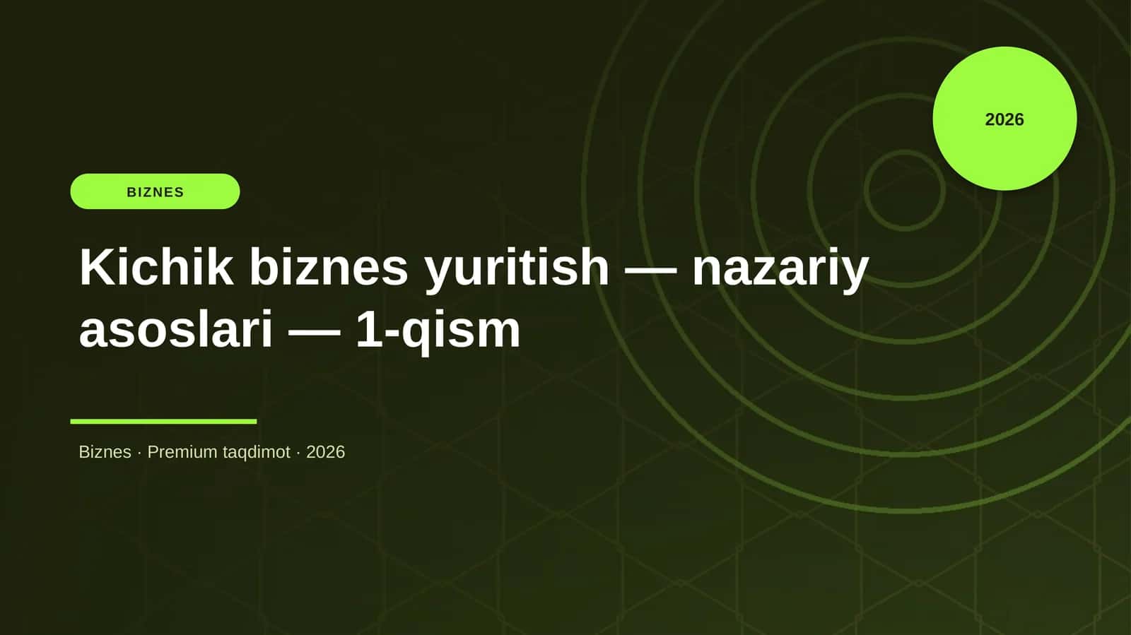 Kichik biznes yuritish — nazariy asoslari — 1-qism