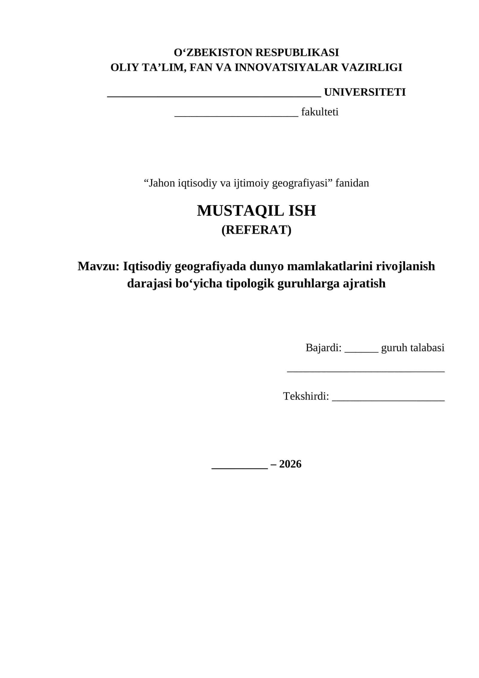 Iqtisodiy geografiyada dunyo mamlakatlari rivojlanish darajasi bo‘yicha tipologik guruhlari referat