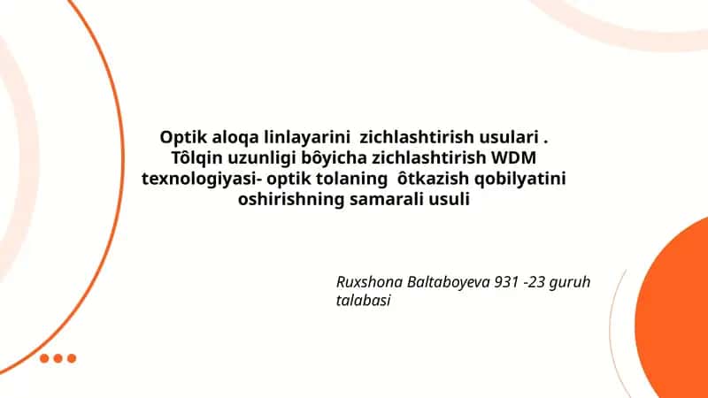 Optik aloqa linlayarini zichlashtirish usulari. Tôlqin uzunligi bôyicha zichlashtirish WDM texnologiyasi
