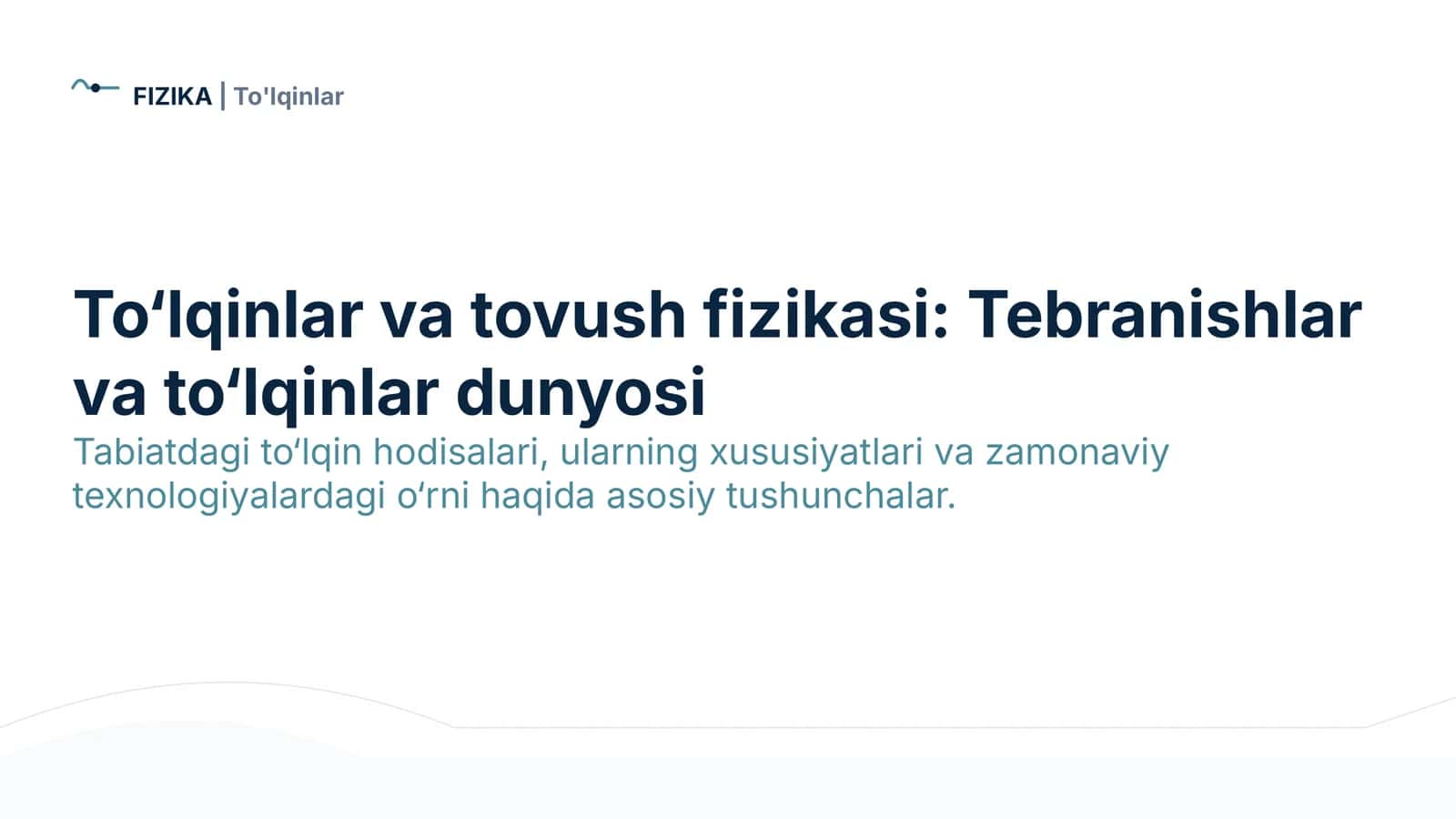 To'lqinlar va tovush fizikasi: Tebranishlar va mexanik to'lqinlar | 15 slayd