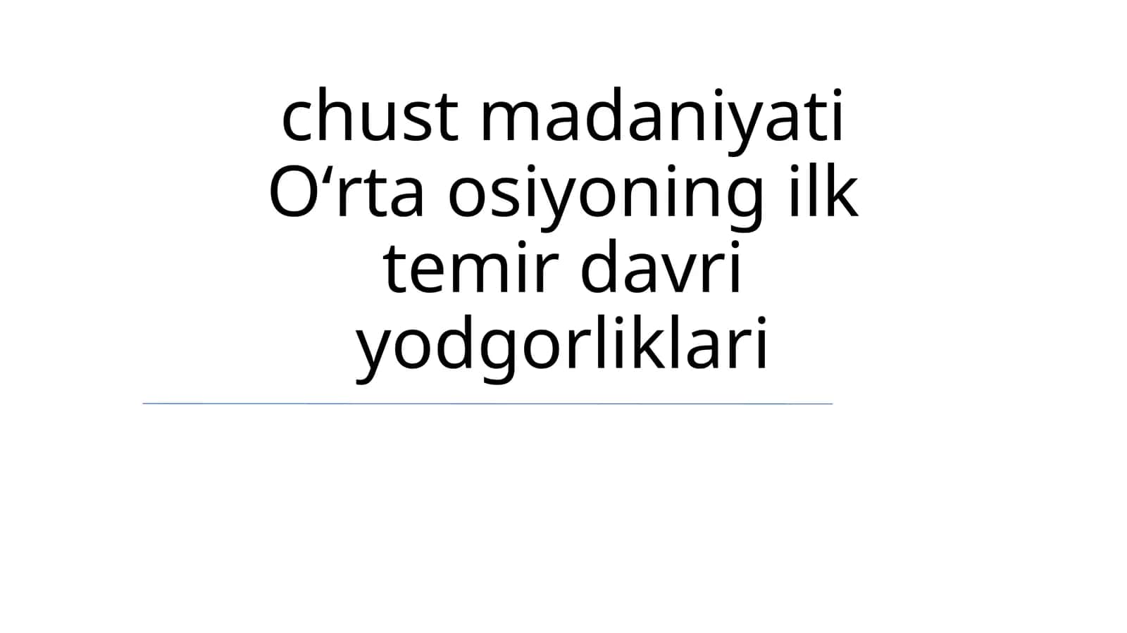 chust madaniyati Oʻrta osiyoning ilk temir davri yodgorliklari