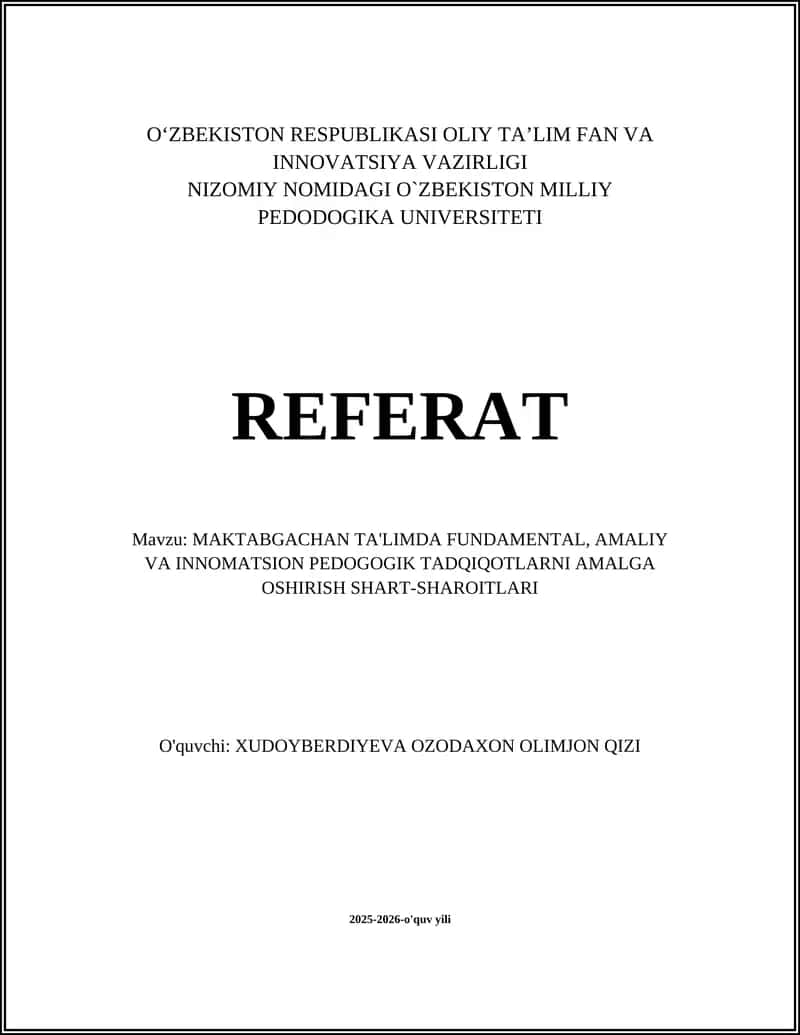 MAKTABGACHAN TA'LIMDA FUNDAMENTAL, AMALIY VA INNOMATSION PEDOGOGIK TADQIQOTLARNI AMALGA OSHIRISH SHART-SHAROITLARI