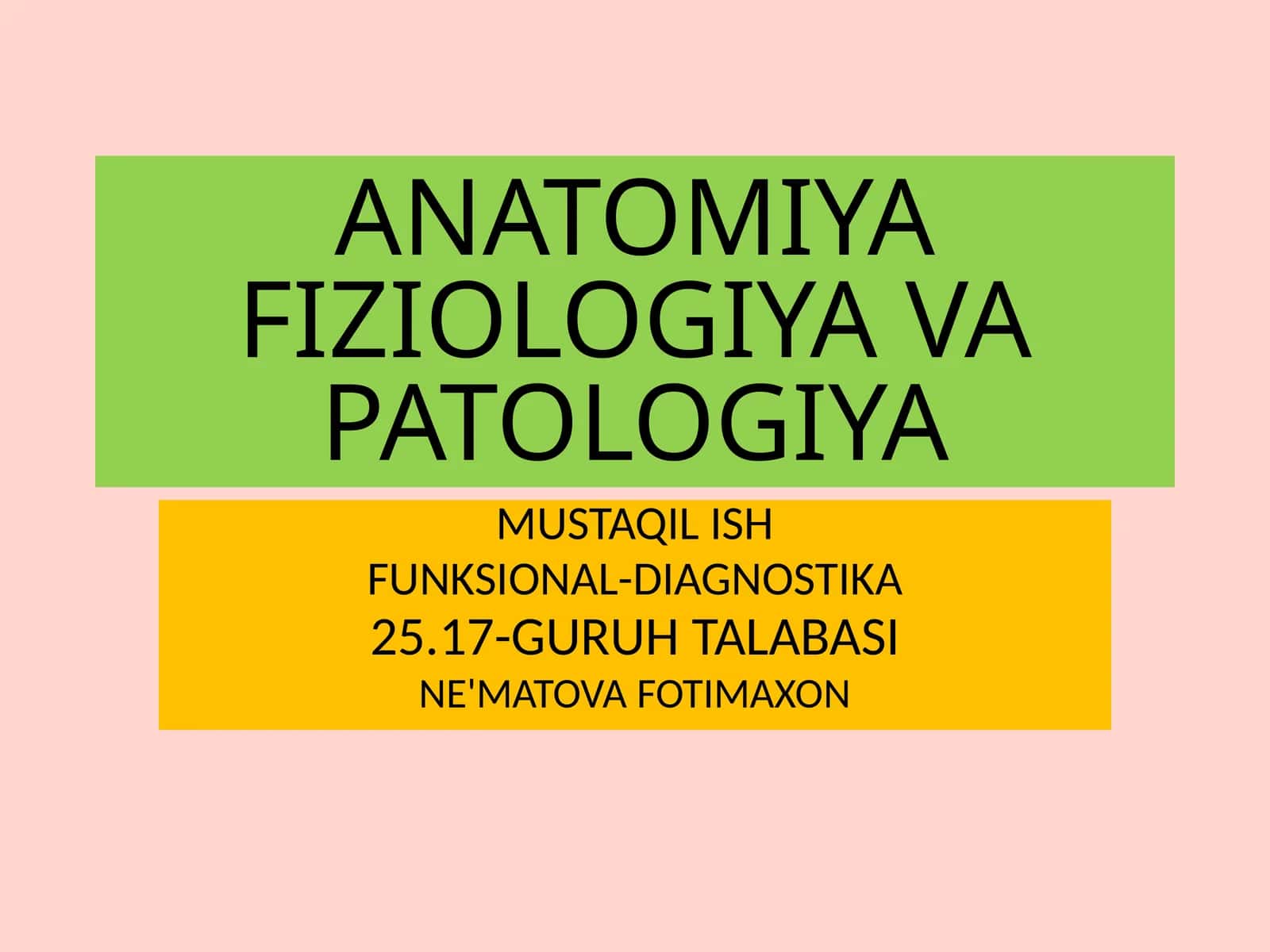 ANATOMIYAFIZIOLOGIYAVAPATOLOGIYA MUSTAQILISH VA FUNKSIONAL-DIAGNOSTIKA