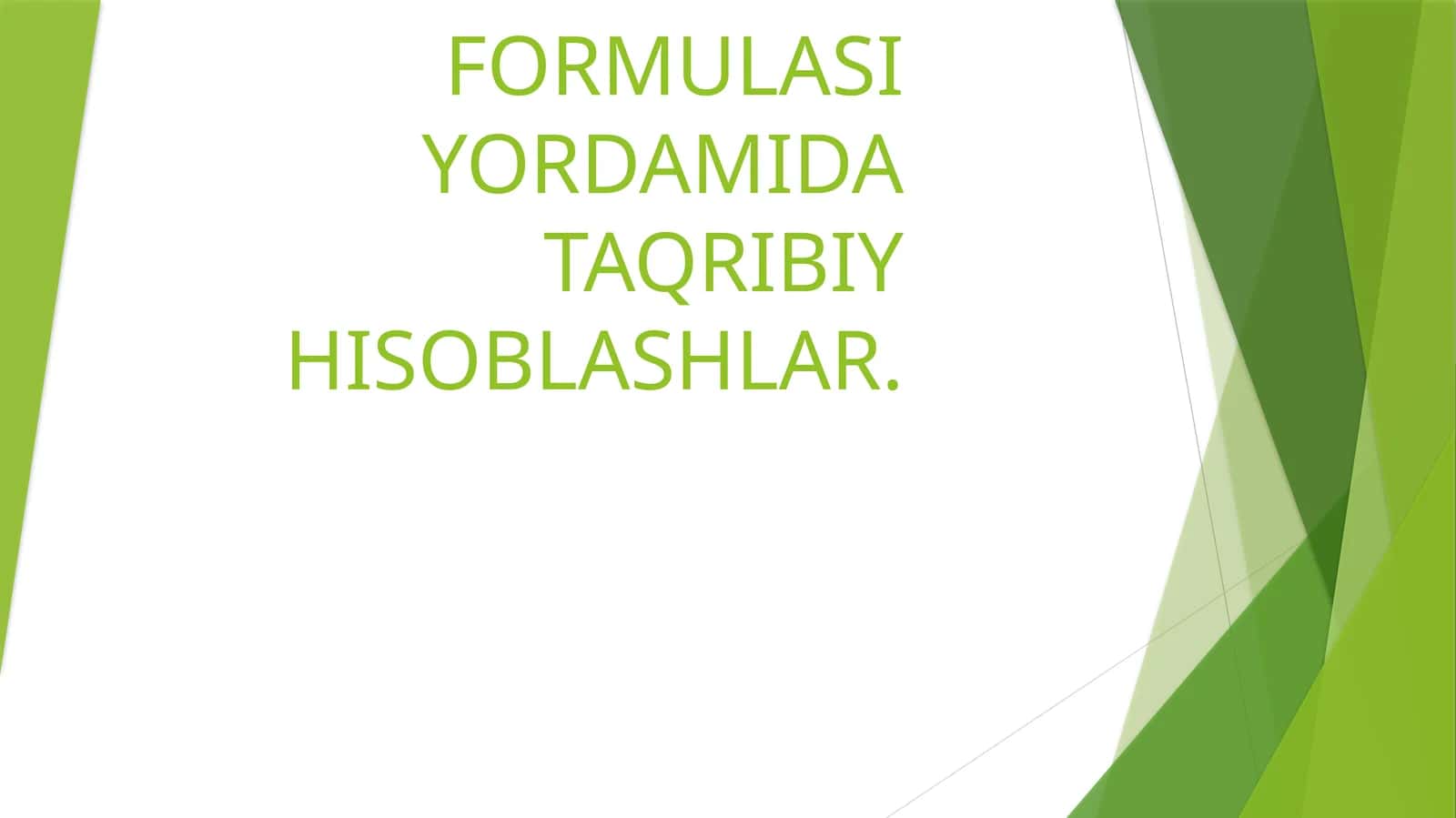 TEYLOR FORMULASI YORDAMIDA TAQRIBIY HISOBLASHLAR