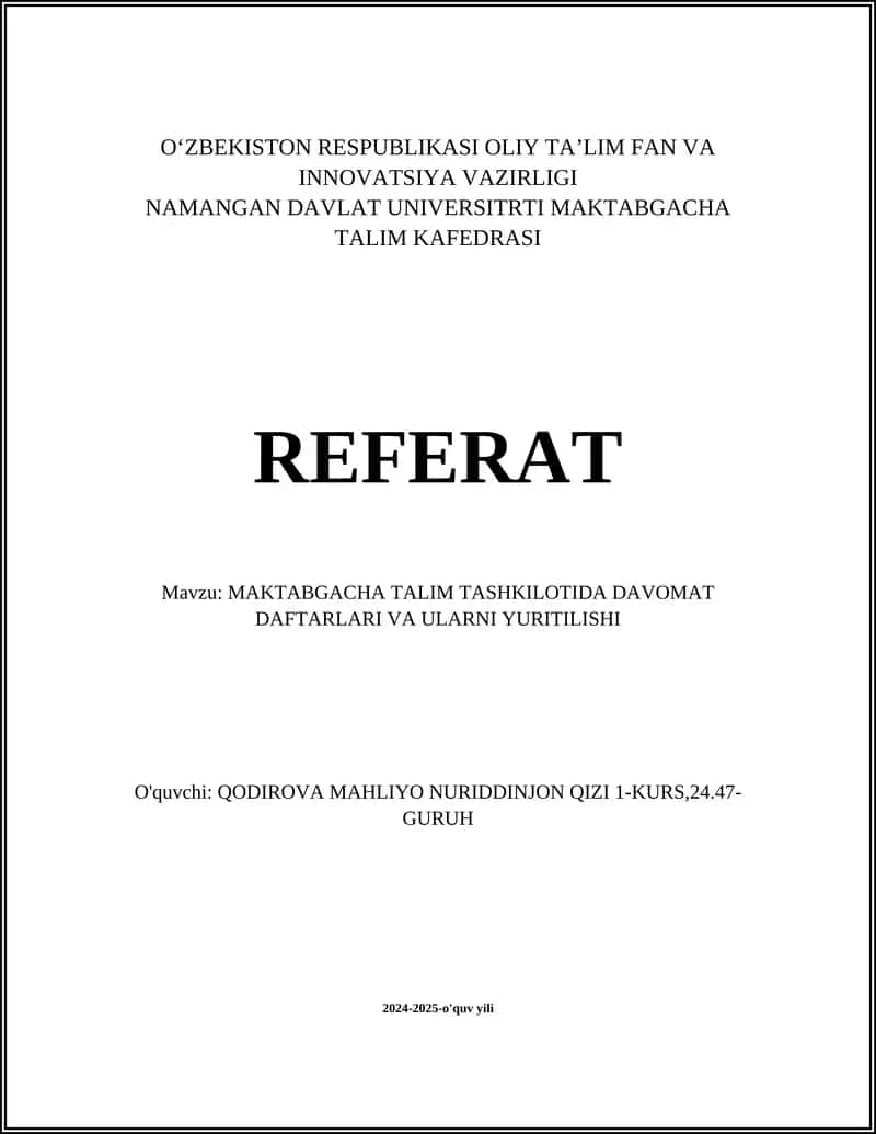 REFERAT Mavzu: MAKTABGACHA TALIM TASHKILOTIDA DAVOMAT DAFTARLARI VA ULARNI YURITILISHI