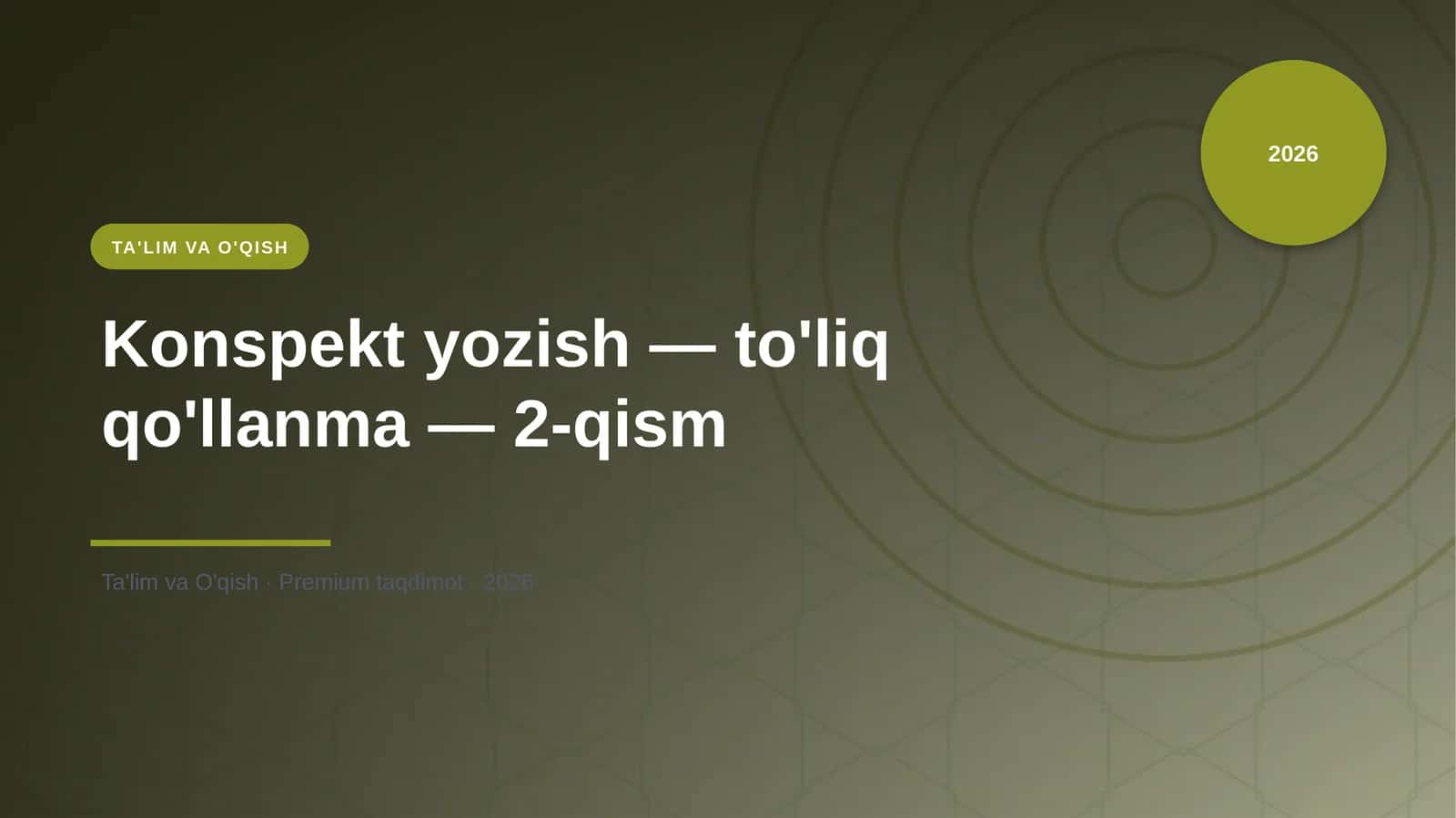Konspekt yozish — to'liq qo'llanma — 2-qism