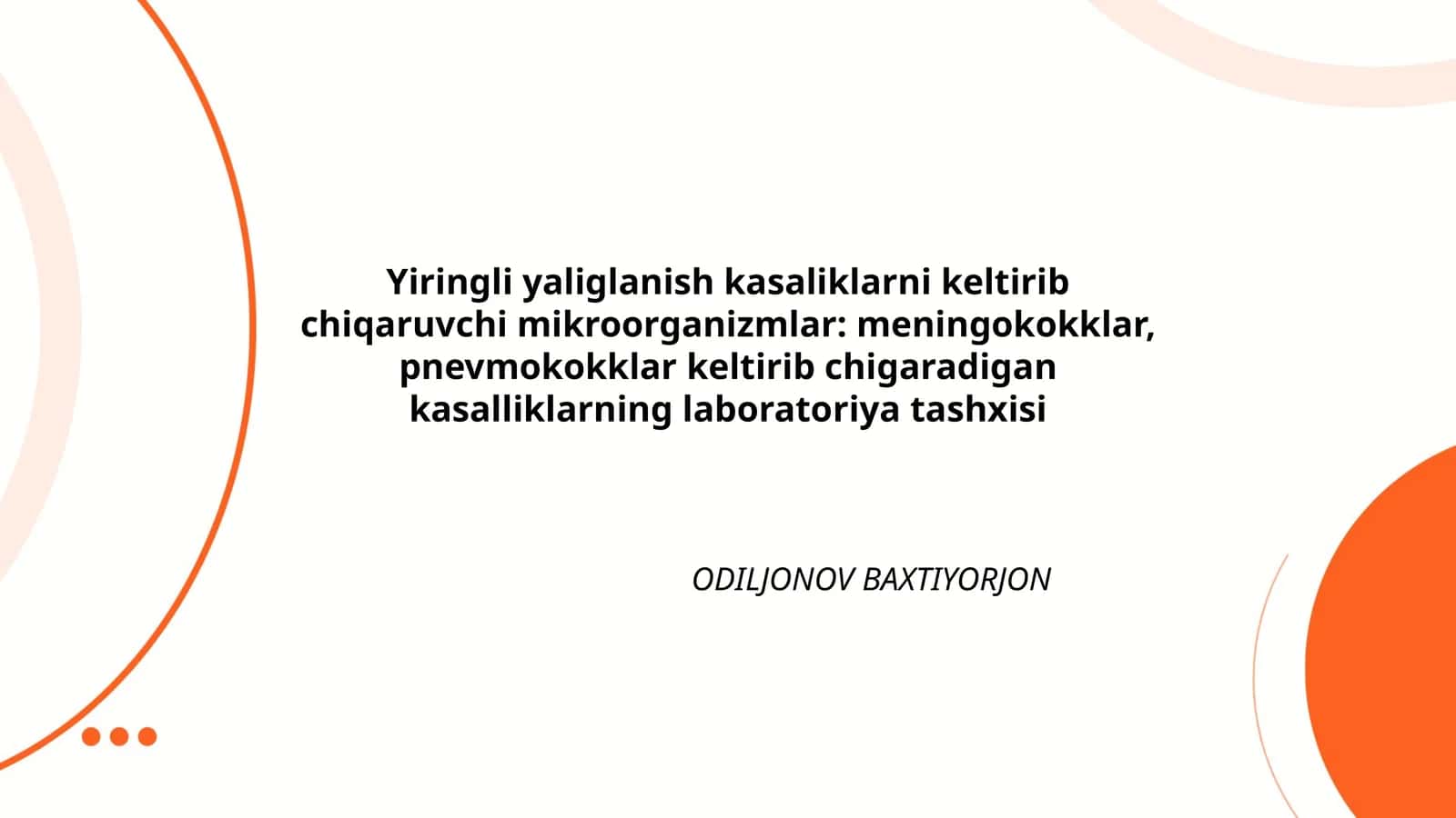 Yiringli yaliglanish kasaliklarni keltirib chiqaruvchi mikroorganizmlar: meningokokklar, pnevmokokklar keltirib chigaradigan kasalliklarning laboratoriya tashxisi
