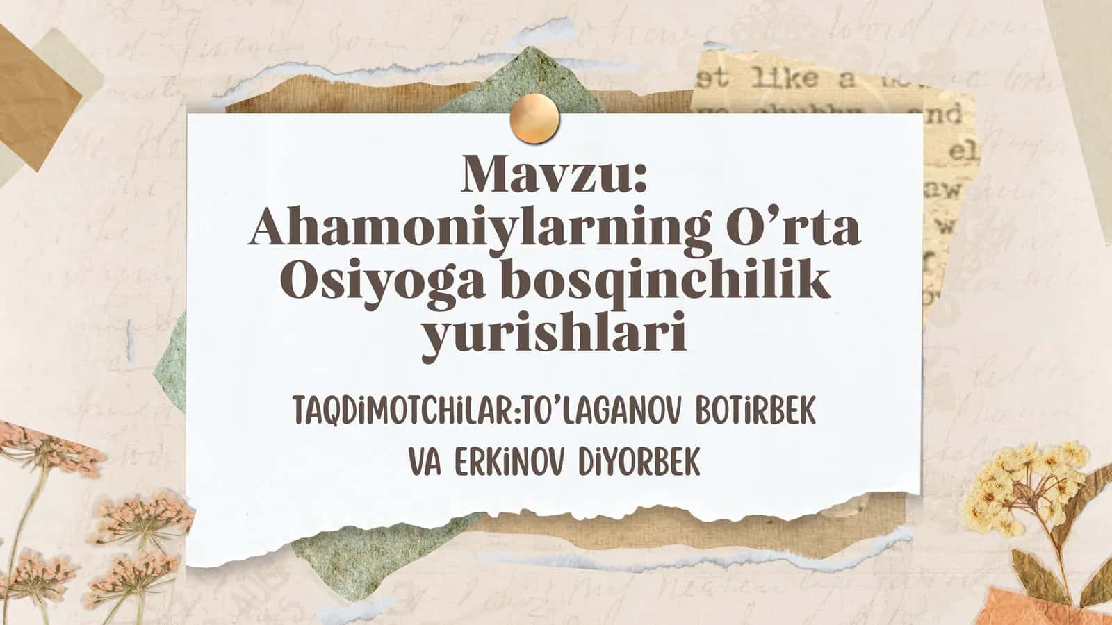 Ahamoniylarning O’rta Osiyoga bosqinchilik yurishlari