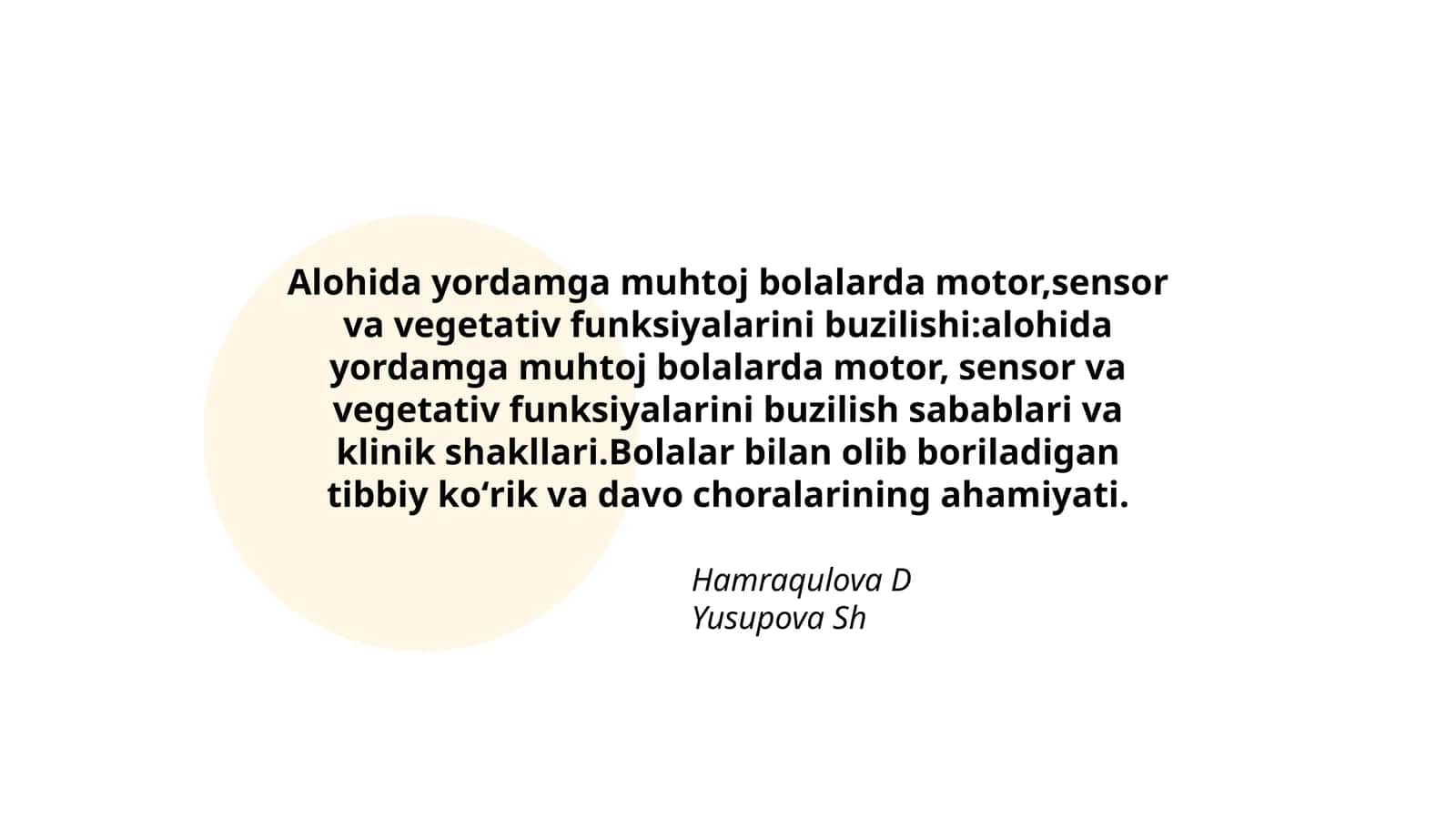 Alohida yordamga muhtoj bolalarda motor,sensor va vegetativ funksiyalarini buzilishi