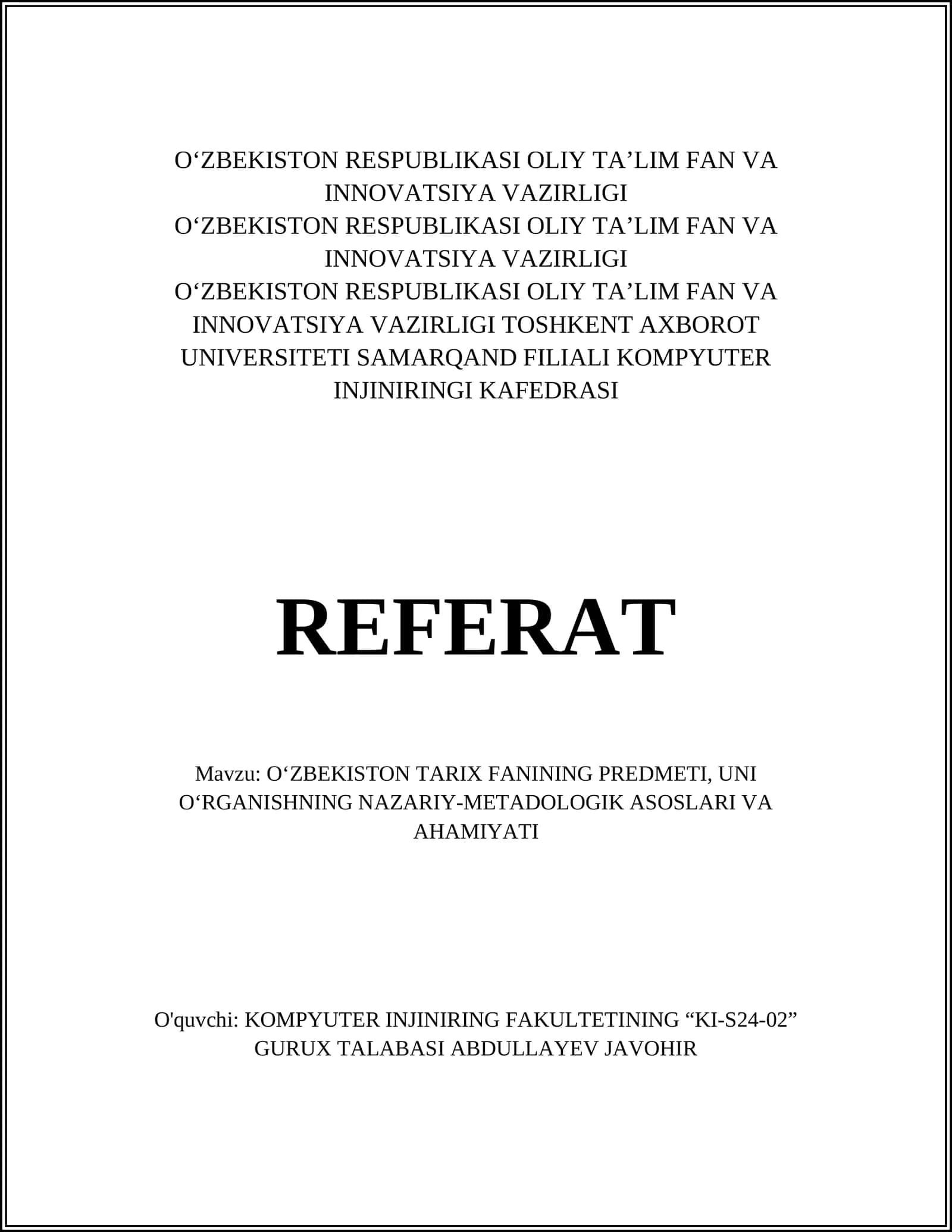 Oʻzbekiston TARIX FANINING PREDMETI, UNI OʻRGANISHNING NAZARIY-METADOLOGIK ASOSLARI VA AHAMIYATI
